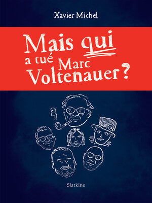 cover image of Mais qui a tué Marc Voltenauer?